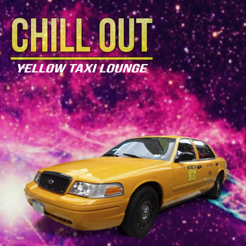Various Artist - Chill Out, Yellow Taxi Lounge