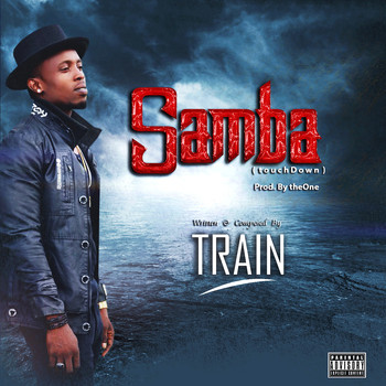 Train - Samba (TouchDown [Explicit])