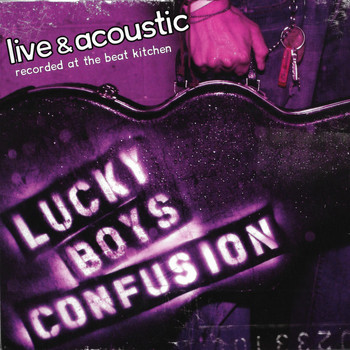 Lucky Boys Confusion - Live and Acoustic