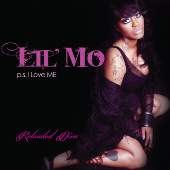 Lil Mo - P.S. I Love Me Reloaded Diva