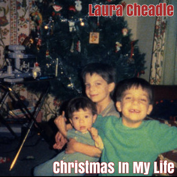 Laura Cheadle - Christmas in My Life