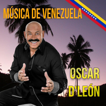 Oscar D'Leon - Música de Venezuela, Oscar D'León