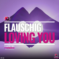 Flauschig - Loving You