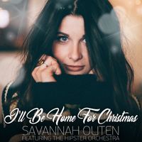 Savannah Outen - I'll Be Home for Christmas