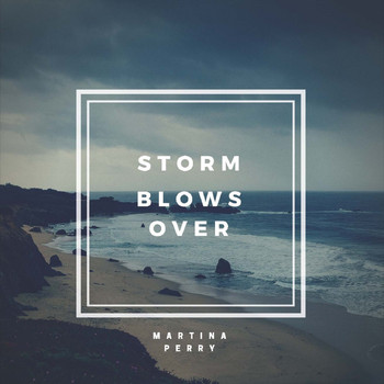 Martina Perry - Storm Blows Over