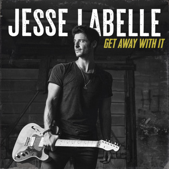 Jesse Labelle - Get Away With It