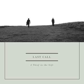 Last Call - A Thief in the Gift