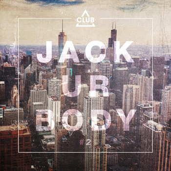 Various Artists - Jack Ur Body #2