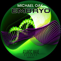 Michael Oak - Embryo (Original Mix)