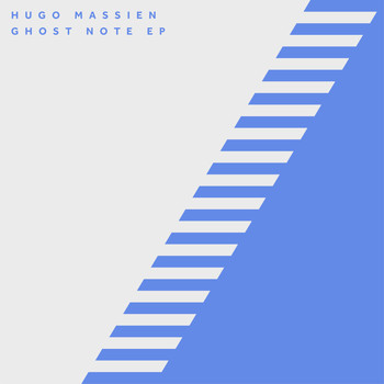 Hugo Massien - Ghost Note EP