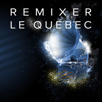 Various Artists - Remixer le Québec