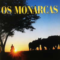 Os Monarcas - Alma de Pampa
