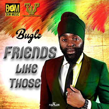 Bugle - Friends Like Those