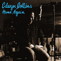 Edwyn Collins - Home Again