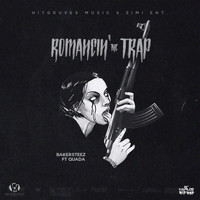 Bakersteez - Romancin' the Trap (Explicit)