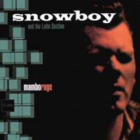 Snowboy And The Latin Section - Mambo Rage