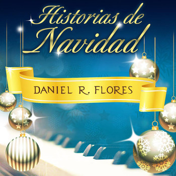 Daniel R. Flores - Historias de Navidad