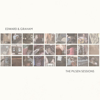 Edward & Graham - The Pilsen Sessions