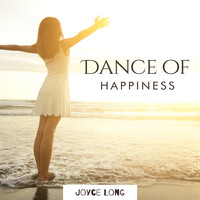 Joyce Long - Dance of Happiness