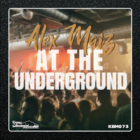 Alex Maiz - At The Underground
