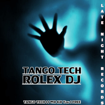 Rolex Dj - Tango Tech EP