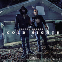 Boston George - Cold Nights (feat. Young Greatness) (Explicit)