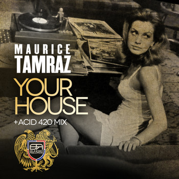 Maurice Tamraz - Your House (Osheen 420 Acid Dub)
