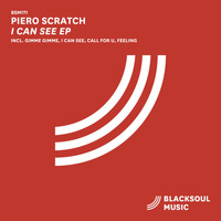 Piero Scratch - I Can See EP