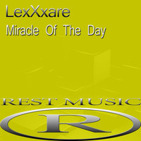 LexXxare - Miracle Of The Day