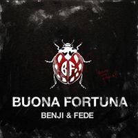 Benji & Fede - Buona fortuna