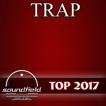 Various Artists - Trap Top 2017