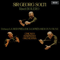Sir Georg Solti - Debussy: Prélude à l'après-midi d'un faune; La Mer / Ravel: Boléro