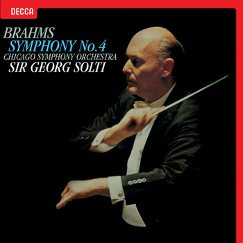 Sir Georg Solti, Chicago Symphony Orchestra - Brahms: Symphony No. 4