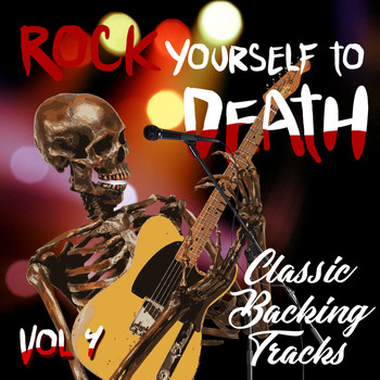 The Rock Professionals - Rock Yourself to Death - Classic Backing Tracks, Vol. 4