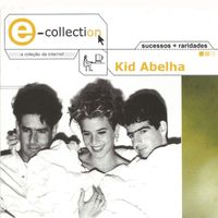 Kid Abelha - E-collection
