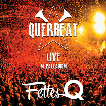 Querbeat - Fettes Q - Live im Palladium