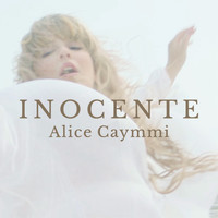 Alice Caymmi - Inocente
