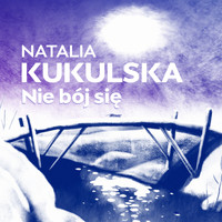 Natalia Kukulska - Nie Bój Się (Z Filmu "Magiczna Zima Muminków")
