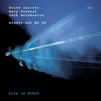 Keith Jarrett, Gary Peacock, Jack DeJohnette - Always Let Me Go (Live In Tokyo)