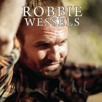 Robbie Wessels - Als Wat Ek Het