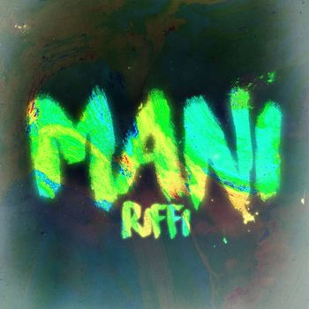Riffi - Mani (Explicit)