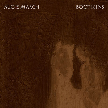 Augie March - Bootikins