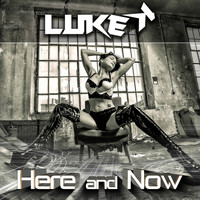 Luke K - Here and Now