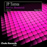 JP Torres - Fine Cut (Remastered)