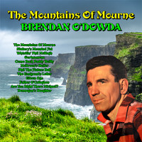 Brendan O'Dowda - The Mountains Of Mourne