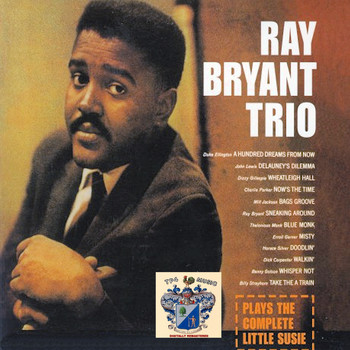 Ray Bryant - The Complete Little Susie