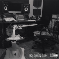 Chaundon - Baby Making Music (Explicit)
