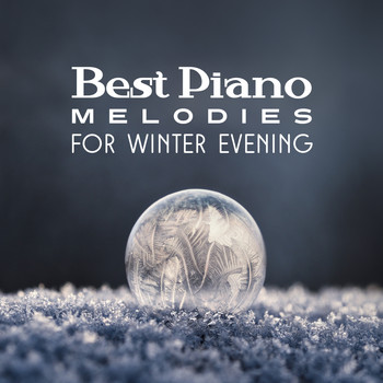 The Best Relaxing Music Academy - Best Piano Melodies for Winter Evening