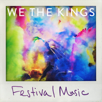 We The Kings - Festival Music