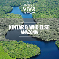 Kintar & Who Else - Amazonia